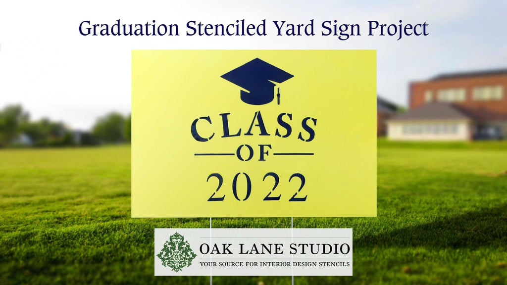 How to Quickly Stencil Yard Signs | Graduation Stenciled Yard Sign Project