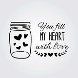 You Fill My Heart with Love Wall Stencil