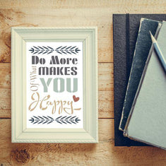 Do More of What Makes You Happy Craft Stencil