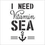 I Need Vitamin Sea Wall Stencil