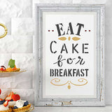 Eat Cake for Breakfast Stencil Framed Artwork