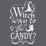 Witch Way to the Candy Halloween Stencil