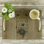 Queen Mom Stencil on Wooden Tray