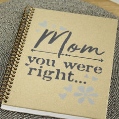 Mom is Right Stencil on notebook