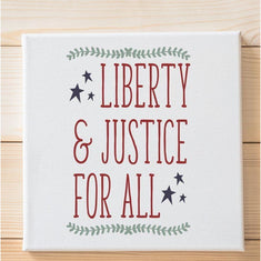 Liberty and Justice for All Stencil On Canvas