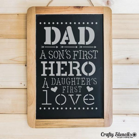 Dad, A sons First Hero, A Daughters First Love