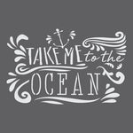 Take Me to the Ocean Expression Stencil