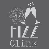 Pop Fizz Clink Craft Stencil