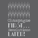 Champagne First Resolutions Later Wall Stencil