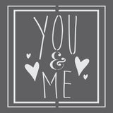 You and Me Craft Stencil