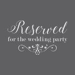 Reserved for Wedding Party Wedding Sign Stencil