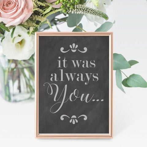 It Was Always You Wedding Sign Stencil Framed