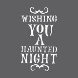 Wishing You a Haunted Night Wall Stencil