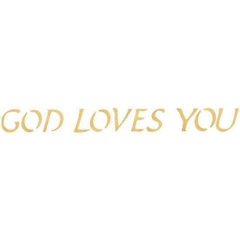 God Loves You Stencil