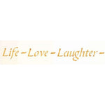 Life Love Laughter